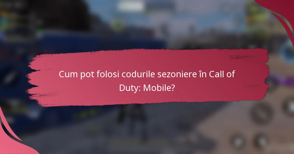Cum pot folosi codurile sezoniere în Call of Duty: Mobile?